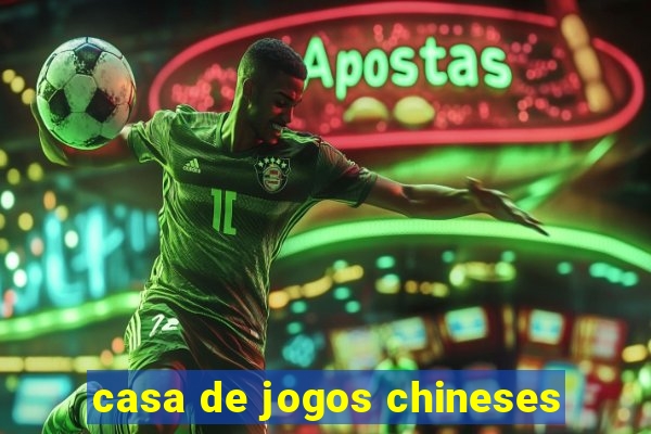 casa de jogos chineses